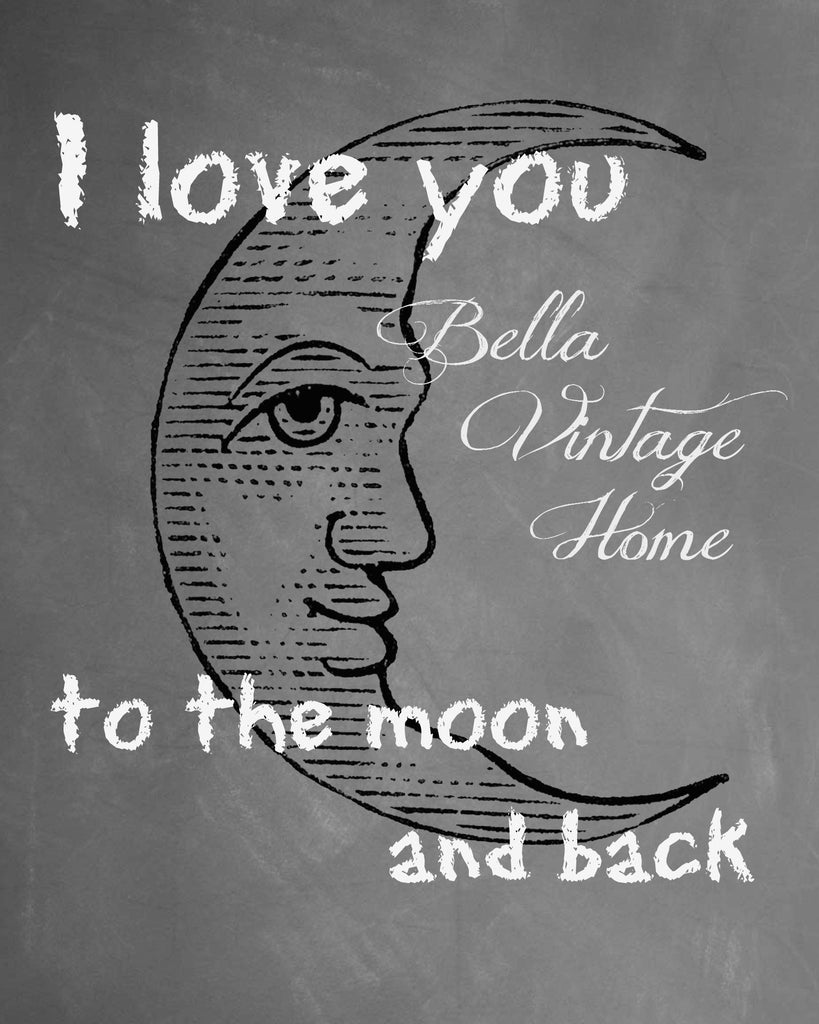 Love you to the Moon and Back Chalkboard Print,  Pillow, Note Cards, Tea Towel, Digital Download - BELLAVINTAGEHOME